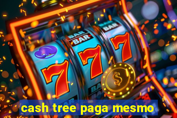 cash tree paga mesmo